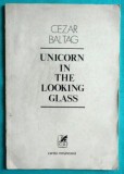 Cezar Baltag &ndash; Unicorn in the looking glass