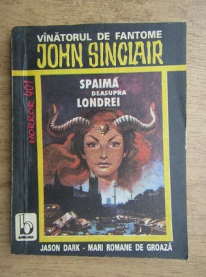 Jason Dark - Spaima deasupra Londrei foto