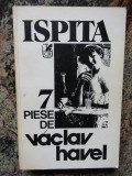 Vaclav Havel - Ispita - 7 piese de tetru