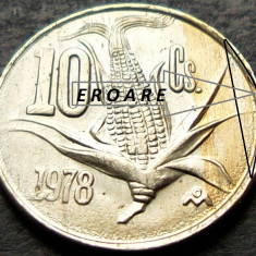 Moneda 10 CENTAVOS - MEXIC, anul 1978 *cod 828 C = UNC ERORI