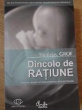 DINCOLO DE RATIUNE. NASTERE, MOARTE SI TRANSCENDENTA IN PSIHOTERAPIE-STANISLAV GROF-279933