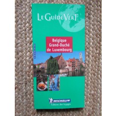 Belgique GRAND-DUCHE DE LUXEMBOURG LE GUIDE VERT MICHELIN