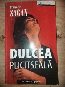 Dulcea plictiseala- Francoise Sagan foto