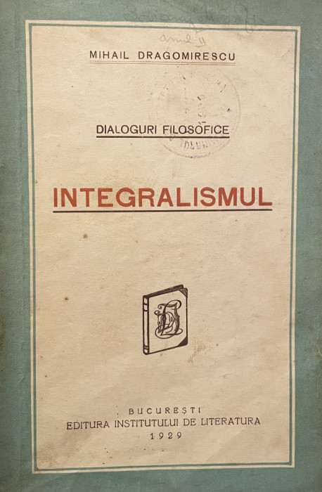 Dialoguri filosofice Integralismul 1929 Mihail Dragomirescu