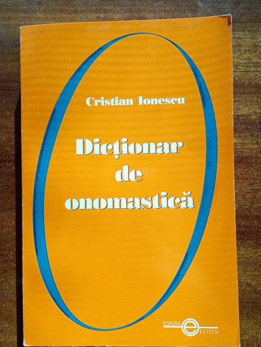 Cristian Ionescu - Dictionar de onomastica