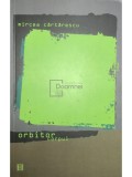 Mircea Cartarescu - Orbitor. Corpul (Editia: 2006)