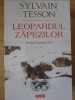 Leopardul Zăpezilor - Sylvain Tesson, Polirom 2020, Hexagon Carte de Calatorie, Geografie, Romana, Paperback
