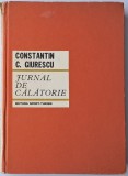 Constantin C. Giurescu - Jurnal de calatorie