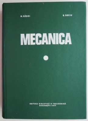 Mecanica &amp;ndash; M. Radoi, E. Deciu foto