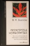 PRINCIPIILE HOMEOPATIEI HAHNEMANN &ndash; WM Boericke 207 pag 2009 Editura HERALD Stare uzata, halouri de apa
