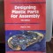 DESIGNING PLASTIC PARTS FOR ASSEMBLY - PAUL A. TRES (PROIECTAREA PĂRȚILOR PLASTICE PENTRU ASAMBLARE)