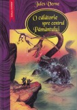 Jules Verne - O calatorie spre centrul Pamantului