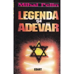 Mihai Pelin - Legenda si adevar