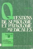 Questions de semiologie et pathologie medicales. Fascicule 10 - Maladies infectieuses et parasitaires foto