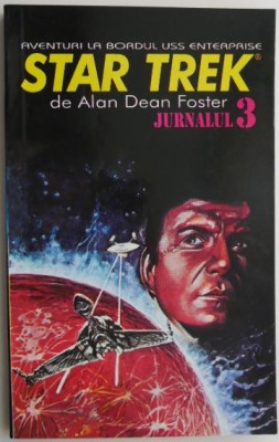 Star Trek. Jurnalul 3 &amp;ndash; Alan Dean Foster foto