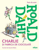 Charlie si fabrica de ciocolata - Roald Dahl