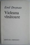 Vicleana vanatoare &ndash; Emil Dreptate (cu autograf)