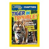 Tiger In Trouble And More True Stories Of Amazing Animal Rescues