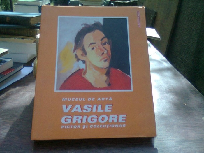 Muzeul de Arta Vasile Grigore - Pictor si colectionar