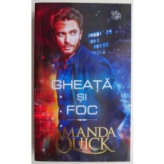 Gheata si foc &ndash; Amanda Quick