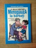 MENOPAUZA LA BARBATI de DR. MALCOM CARRUTHERS