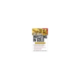 All about Investing in Gold: The Easy Way to Get Started