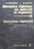 Mecanica rigidelor cu aplicatii in inginerie (volumul 1) - 1978 - Dumitru Mangeron (J130), Tehnica