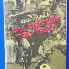 myh 547s - FOTBAL - IOAN CHIRILA - CU CARTILE PE FATA