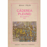 Mihai Pelin - Caderea Plevnei - 28 noiembrie 1877 - 132899