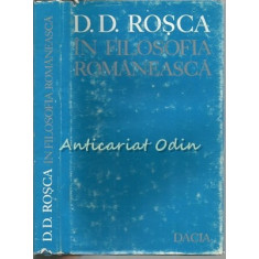 D. D. Rosca In Filosofia Romaneasca - Tudor Catineanu - Tiraj: 4465 Exemplare