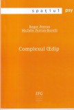 Complexul Oedip - Roger Perron, Michele Perron-Borelli, Carte Psihologie, 127 pagini, 2005, romana, coperta brosata