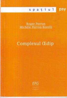Roger Perron, Michele Perron-Borelli - Complexul Oedip foto