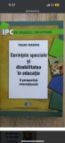 Traian Vrasmas - Cerintele speciale si dizabilitatea in educatie. O perspectiva internationala