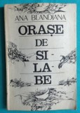 Ana Blandiana &ndash; Orase de silabe ( cu dedicatie si autograf )