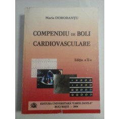 COMPENDIU DE BOLI CARDIOVASCULARE - MARIA DOROBANTU - editia a 2a