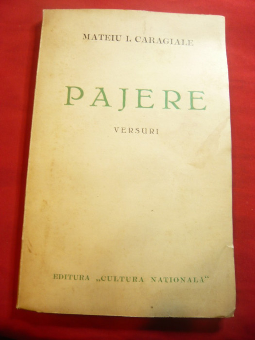 Mateiu I.Caragiale - Pajere - Prima Ed.Cultura Nationala ,cu portret de M.Iancu