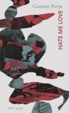 Hate me love - Cosmin Perta, Grupul Art
