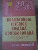 DRAMATURGIA ISTORICA ROMANA CONTEMPORANA (RACEALA DE M. SORESCU,ETC)-ANTOLOGIE SI STUDIU INTRODUCTIV DE ION-233452