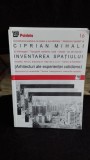 INVENTAREA SPATIULUI ( ARHITECTURI ALE EXPERIENTEI COTIDIENE ) - CIPRIAN MIHALI