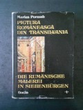 MARIUS PORUMB - PICTURA ROMANEASCA DIN TRANSILVANIA (secolele XIV-XVII)