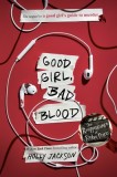 Good Girl, Bad Blood: The Sequel to a Good Girl&#039;s Guide to Murder