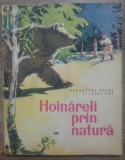 Hoinareli prin natura - Demostene Botez, Ionel Pop// ilustratii Coca Cretoiu, Victor Eftimiu