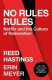 No Rules Rules | Reed Hastings, Erin Meyer