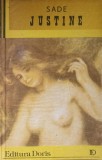 Justine de Sade, Editura Doris 1990, Romana, Beletristica, Roman, Paperback, 128 Pagini