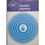 CEASURI ATOMICE-OCTAV C. GHEORGHIU-236143