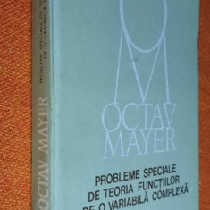 Probleme speciale de teoria functiilor de o variabila complexa - Mayer Vol. 2