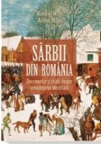 Cumpara ieftin Sarbii din Romania | Andrei Milin, Miodrag Milin, Cetatea de Scaun