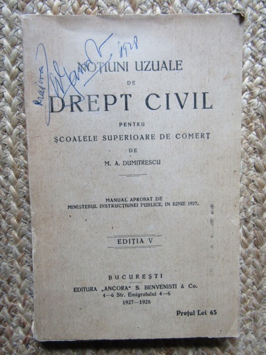 Notiuni uzuale de drept civil pentru scoalelor superioare de comert-M.A.Dumitrescu