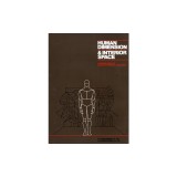 Human Dimension and Interior Space: A Source Book of Design Reference Standards