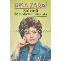 Salvata De Medicina Naturista - Rika Zarai